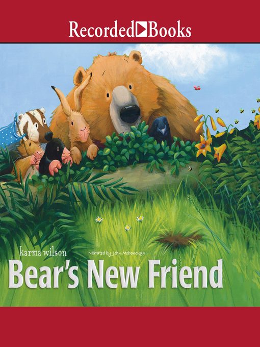 Title details for Bear's New Friend by Karma Wilson - Wait list